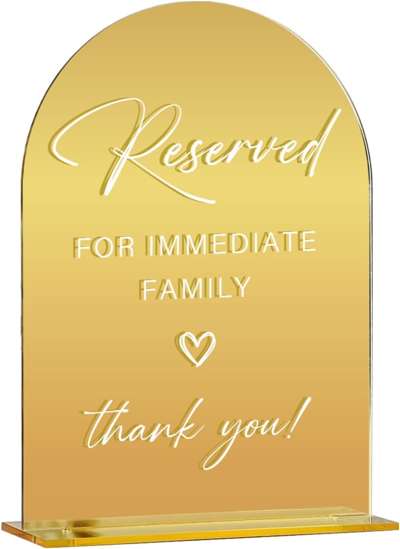 Acrylic Wedding Sign, Bridal Shower Decorations, Reserved for Immediate Family Sign for Ceremony, Modern Font Table Signs, Gold Mirror Arched Acrylic Tabletop Signs for Wedding Reception