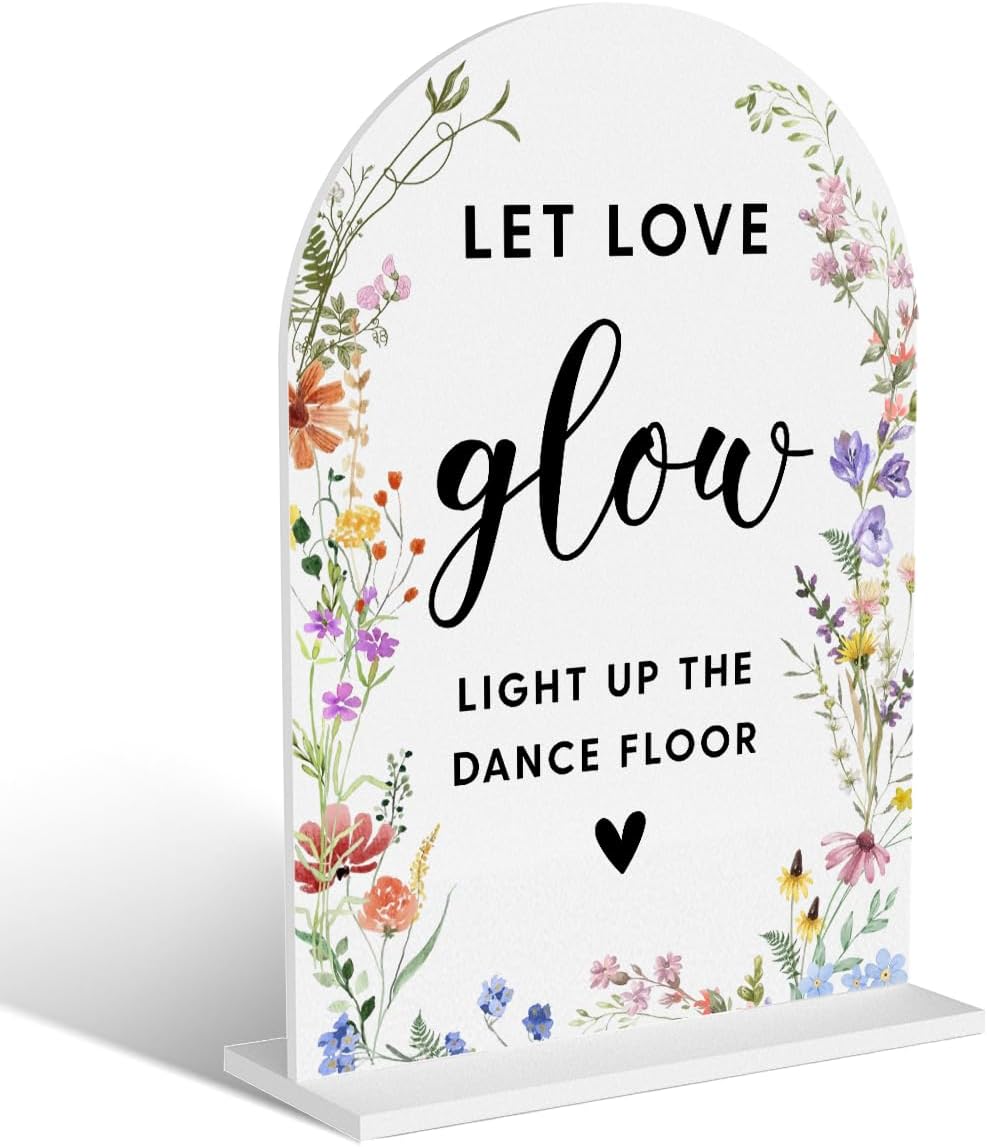 Acrylic Wedding Signs, Let Love Glow Signs for Marriage Reception, Bridal Shower Decorations, Modern Arched Round Top Acrylic Table Top Sign with Holder for Wedding Party Dinner (White Wildflowers)
