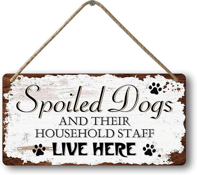 Dog Signs For Home Decor Gifts For Dogs Owners Dog Bedroom Decor Wood Dog Family Decoration Dog Room All You Need Is Love And A Dog Sign Spoiled Dogs And Their Household Staff Live Here Signs 12x6 In-PawvioPets