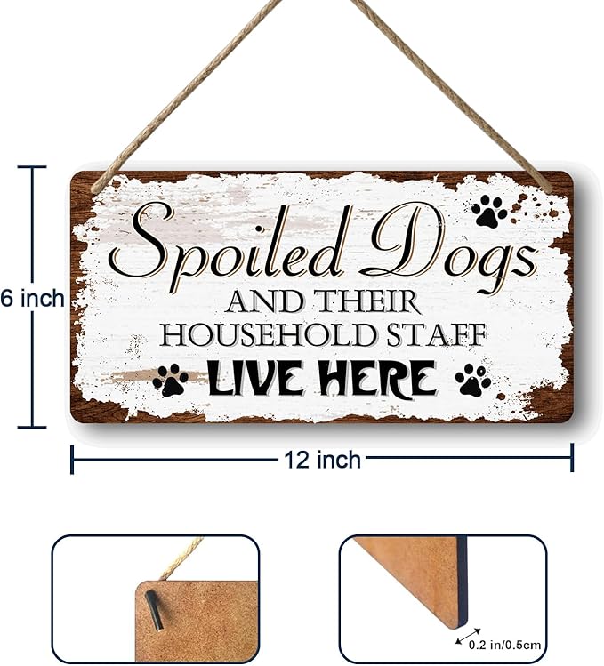 Dog Signs For Home Decor Gifts For Dogs Owners Dog Bedroom Decor Wood Dog Family Decoration Dog Room All You Need Is Love And A Dog Sign Spoiled Dogs And Their Household Staff Live Here Signs 12x6 In-PawvioPets