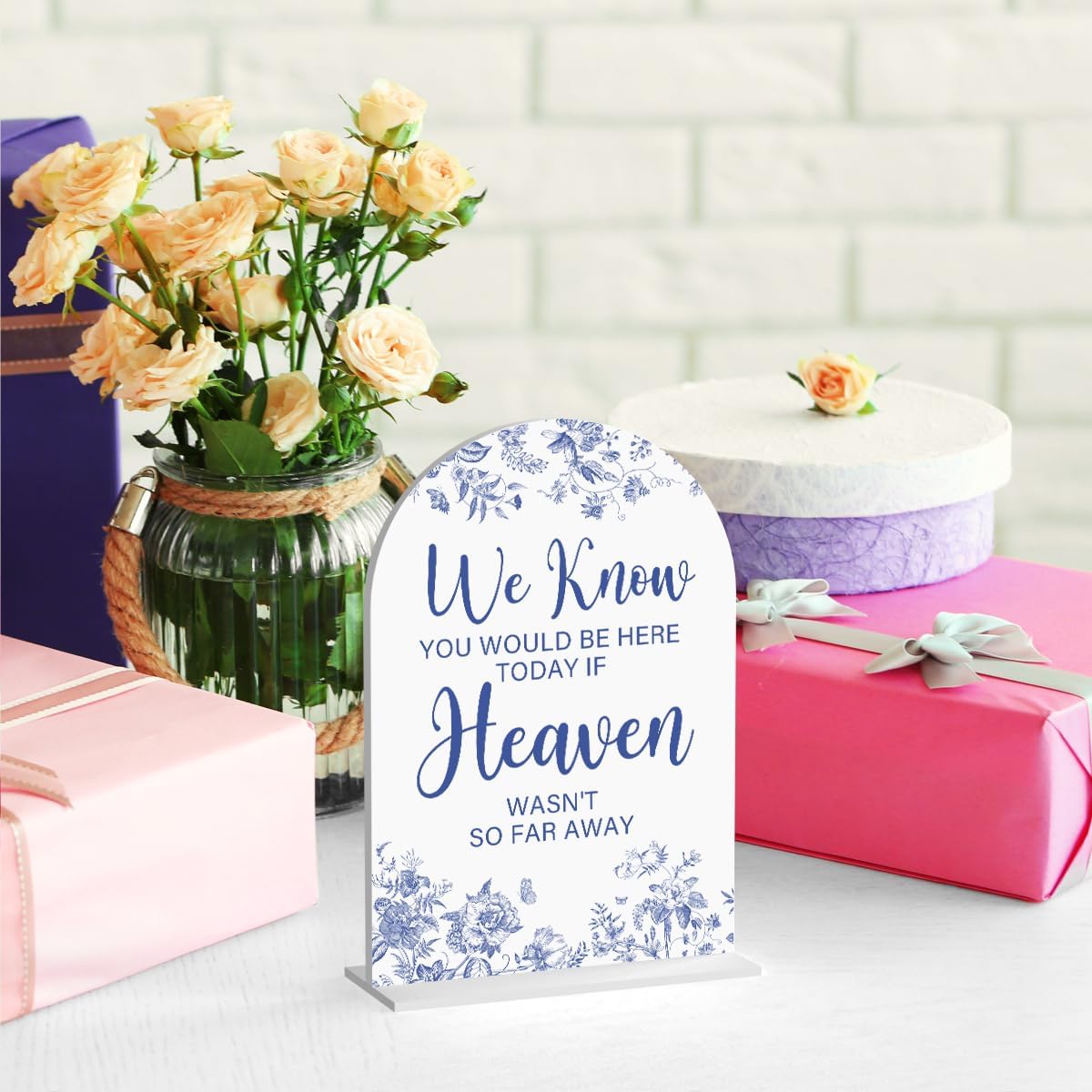 Acrylic Wedding Signs, Dusty Blue Wedding Decor, Blue Weddings Decor, Modern Calligraphy Arch Acrylic Table Top Sign for Weddings Parties Dinners - We Know You Would be Here Today (White)