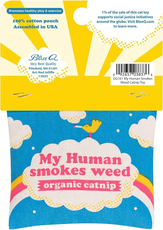Blue Q My Human Smokes Weed Catnip Cat Toy. Premium Organic Catnip Grown in The USA, 100% Cotton Pouches, Kitty Graphics Sure to Delight Every Cat-Keeper.-PawvioPets