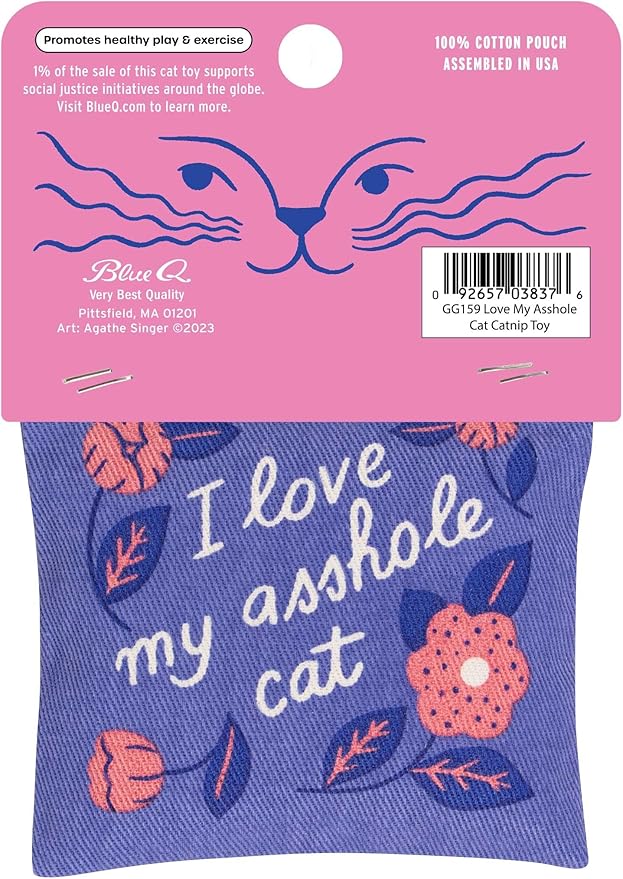 Blue Q I Love My A'hole Cat Catnip Cat Toy. Premium Organic Catnip Grown in The USA, 100% Cotton Pouches, Kitty Graphics Sure to Delight Every Cat-Keeper.-PawvioPets