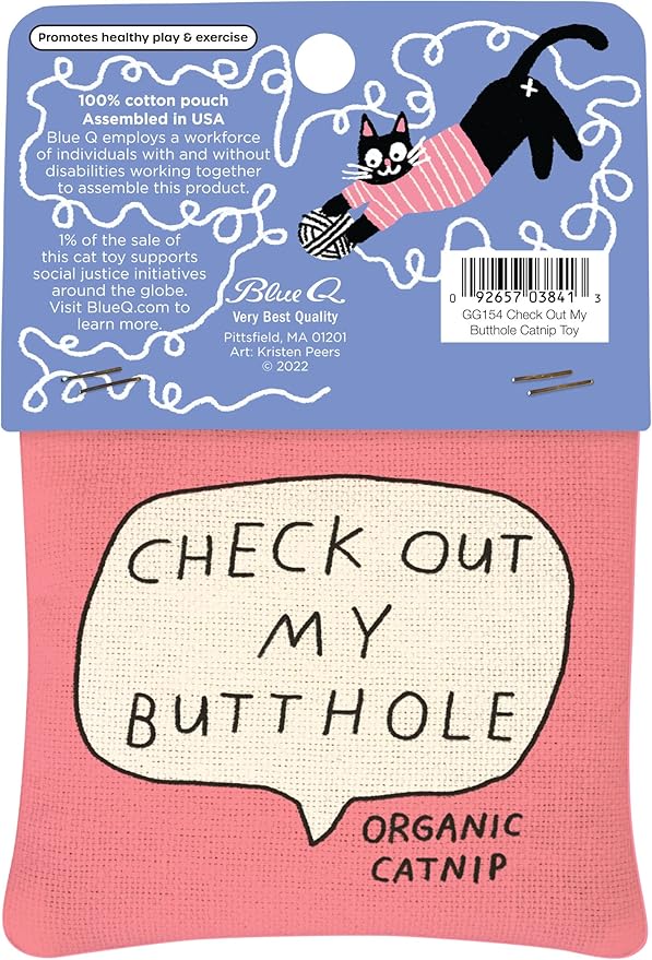 Blue Q Check Out My Butthole Catnip Cat Toy. Premium Organic 'Nip Grown in The USA, 100% Cotton Pouches, Kitty Graphics Sure to Delight Every Cat-Keeper.-PawvioPets